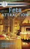 [Greek to Me Mystery 01] • Feta Attraction